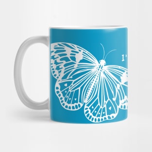 Butterfly - I'm Alive! - meaningful animal ink art design Mug